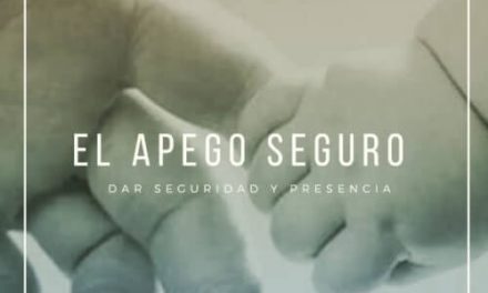Apego seguro. ¿En qué consiste?