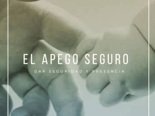 Apego seguro. ¿En qué consiste?