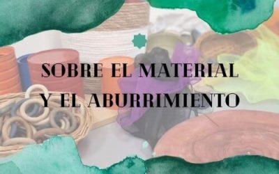 Sobre Materiales y el aburrimiento