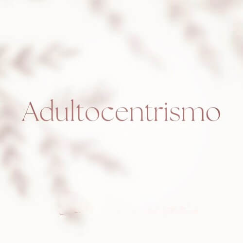 Adultocentrismo